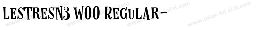 LesTresN3 W00 Regular字体转换
